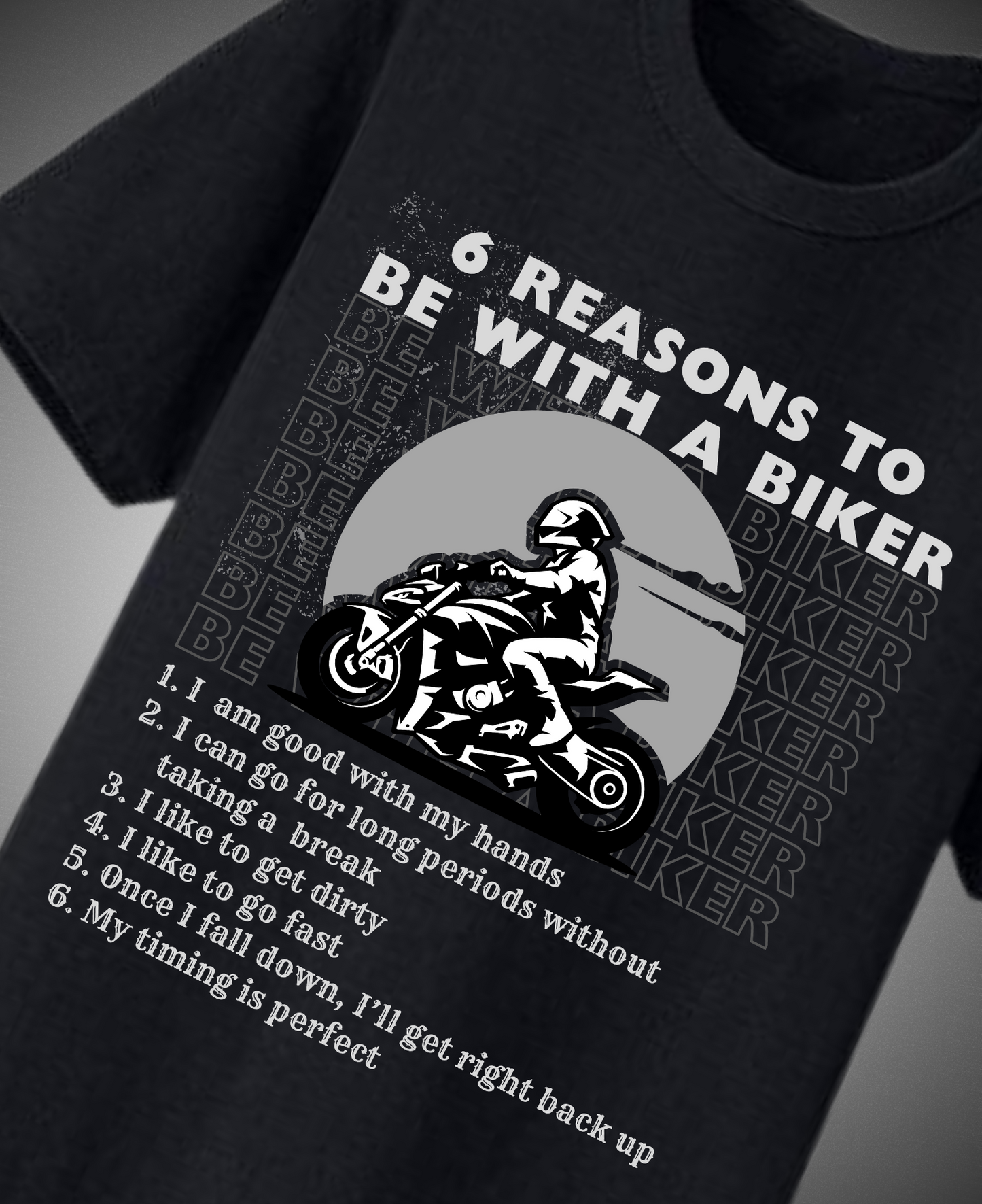 6 Reasons to be with a Biker - Premium T-shirt