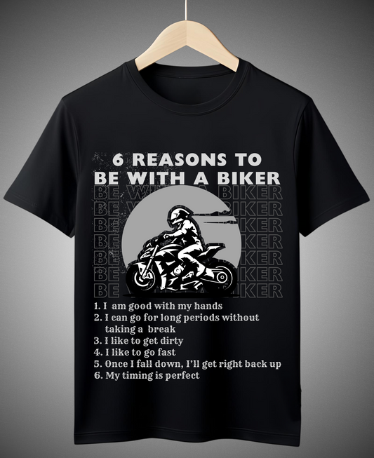 6 Reasons to be with a Biker - Premium T-shirt